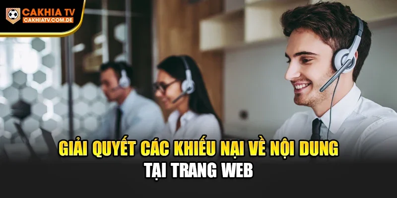 Giải quyết các khiếu nại về nội dung tại trang web