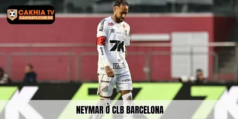 Neymar ở CLB Barcelona
